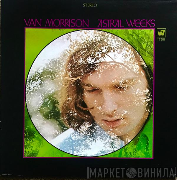  Van Morrison  - Astral Weeks