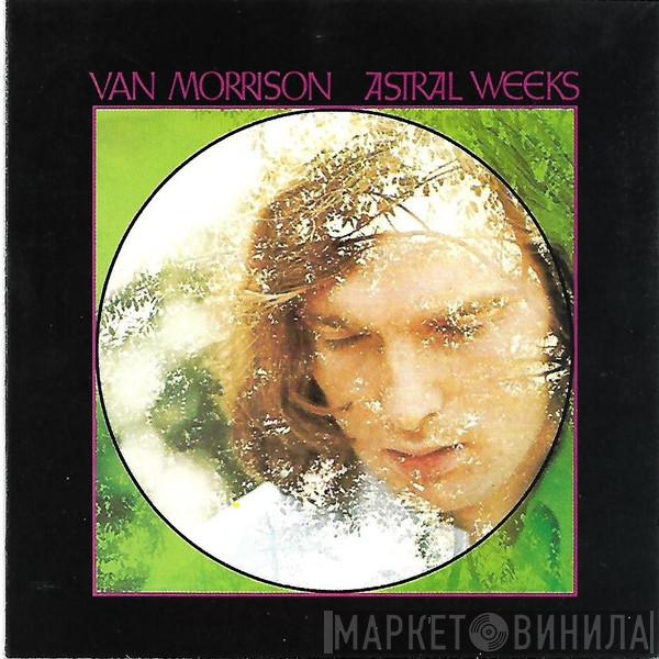  Van Morrison  - Astral Weeks