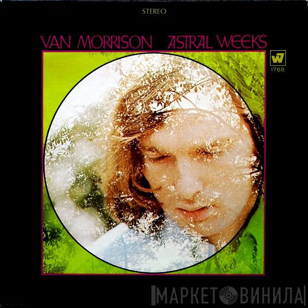  Van Morrison  - Astral Weeks