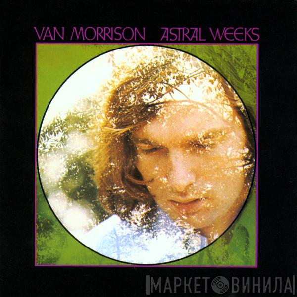  Van Morrison  - Astral Weeks