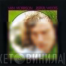  Van Morrison  - Astral Weeks