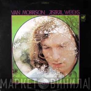  Van Morrison  - Astral Weeks