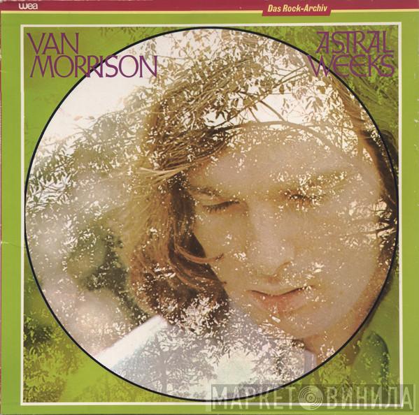  Van Morrison  - Astral Weeks