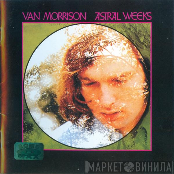  Van Morrison  - Astral Weeks