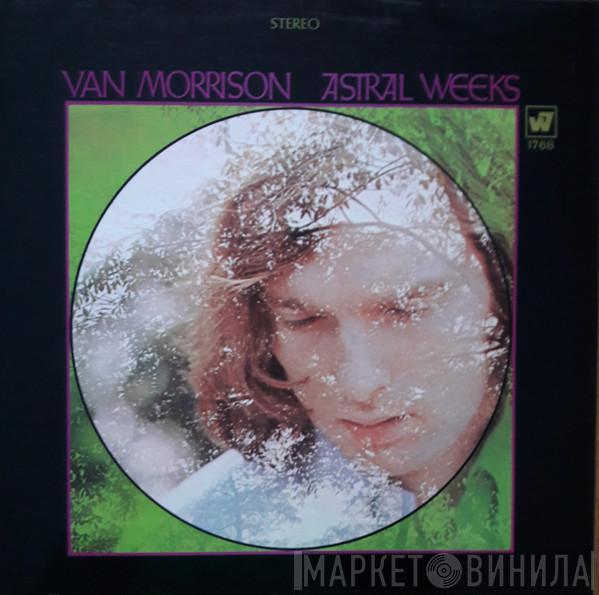  Van Morrison  - Astral Weeks