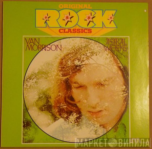  Van Morrison  - Astral Weeks
