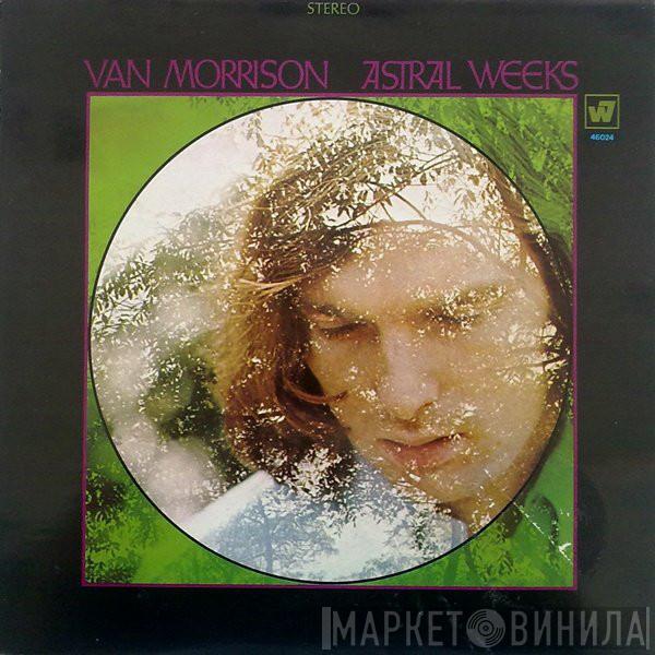  Van Morrison  - Astral Weeks