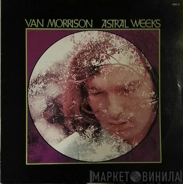  Van Morrison  - Astral Weeks