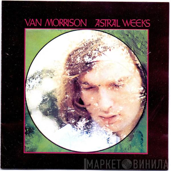  Van Morrison  - Astral Weeks