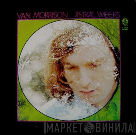  Van Morrison  - Astral Weeks