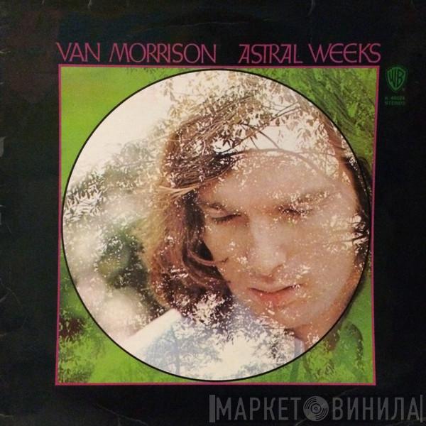 Van Morrison - Astral Weeks