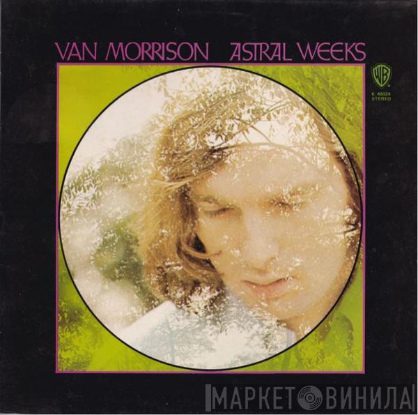 Van Morrison - Astral Weeks