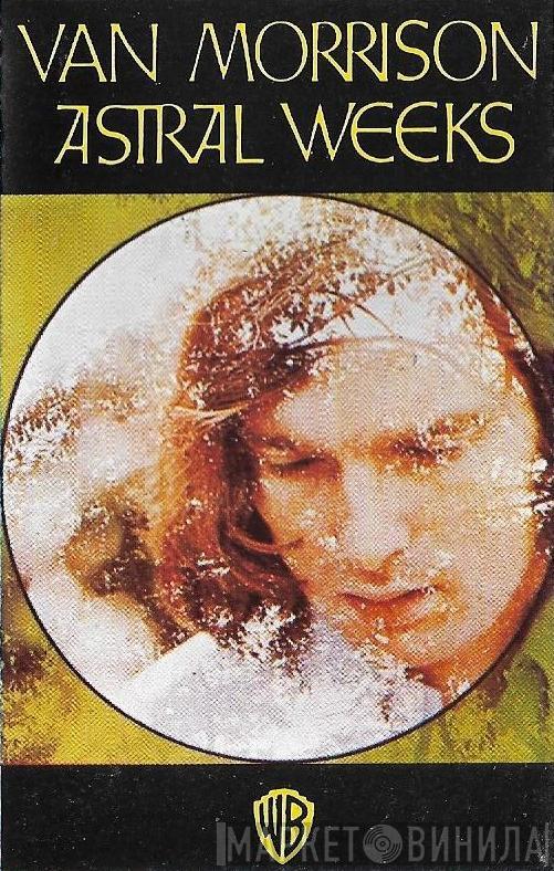 Van Morrison - Astral Weeks