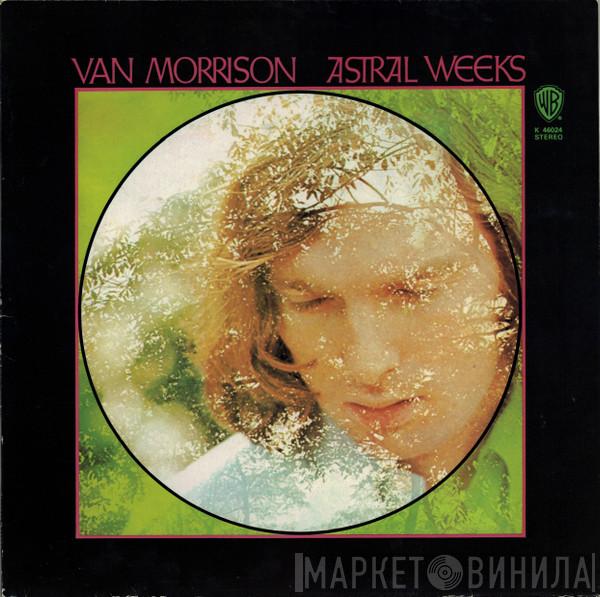 Van Morrison - Astral Weeks