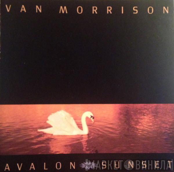 Van Morrison  - Avalon Sunset