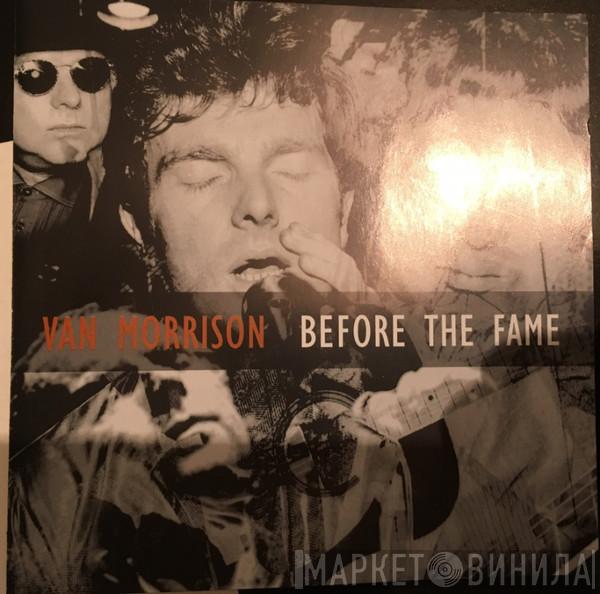 Van Morrison - Before The Fame