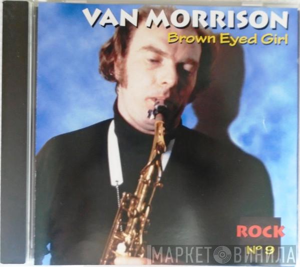  Van Morrison  - Brown Eyed Girl