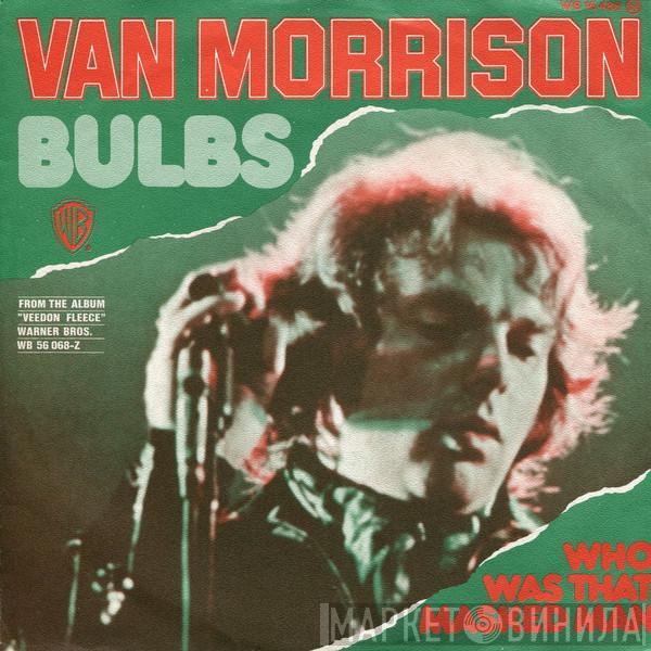  Van Morrison  - Bulbs