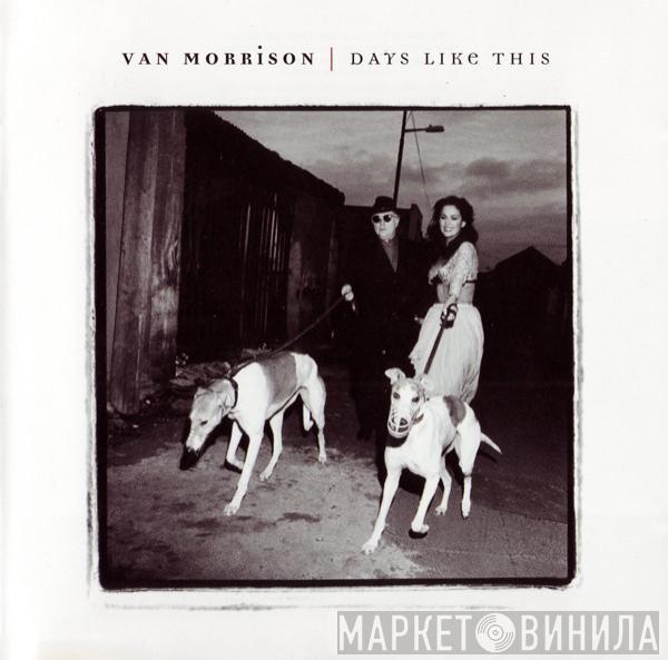  Van Morrison  - Days Like This