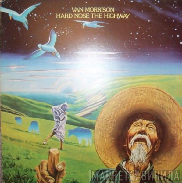Van Morrison - Hard Nose The Highway