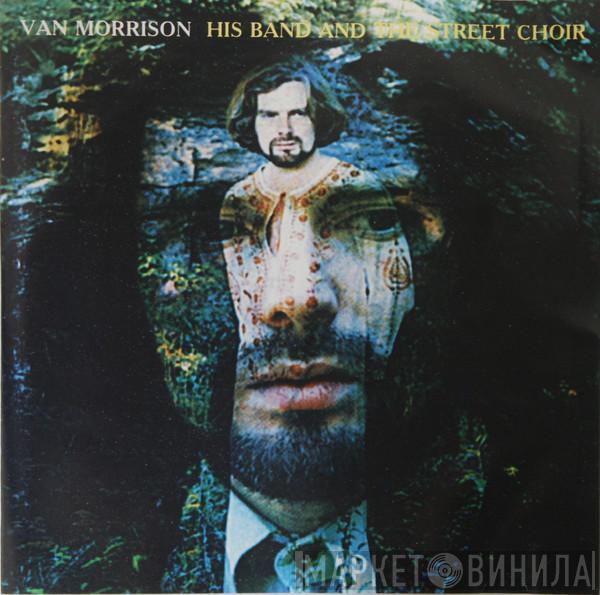  Van Morrison  - His Band And The Street Choir