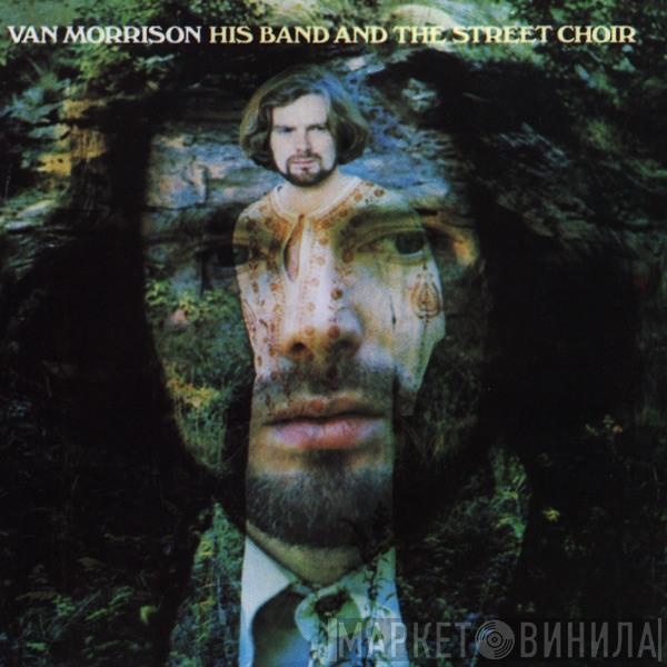  Van Morrison  - His Band And The Street Choir