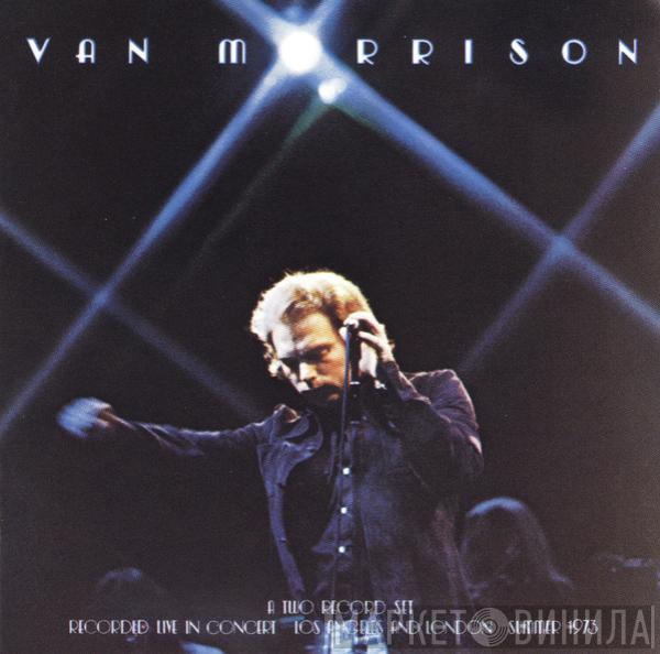  Van Morrison  - It's Too Late To Stop Now