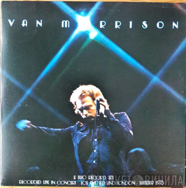 Van Morrison - It's Too Late To Stop Now