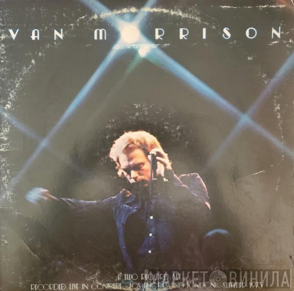  Van Morrison  - It's Too Late To Stop Now