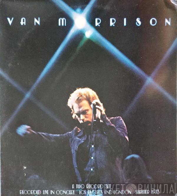  Van Morrison  - It's Too Late To Stop Now