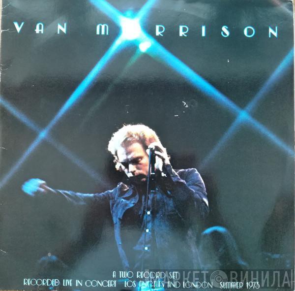  Van Morrison  - It's Too Late To Stop Now