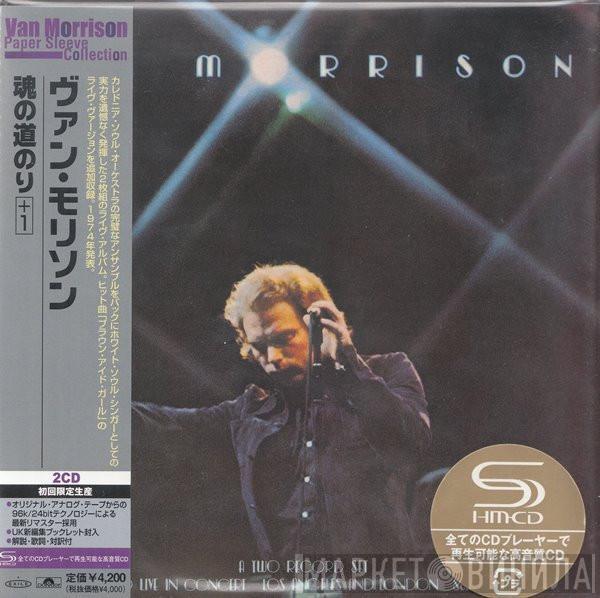  Van Morrison  - It's Too Late To Stop Now