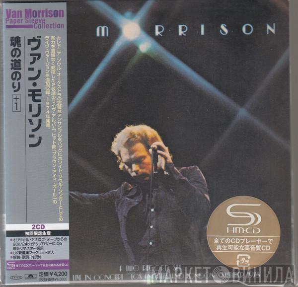  Van Morrison  - It's Too Late To Stop Now