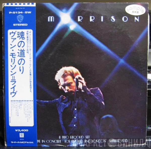  Van Morrison  - It's Too Late To Stop Now