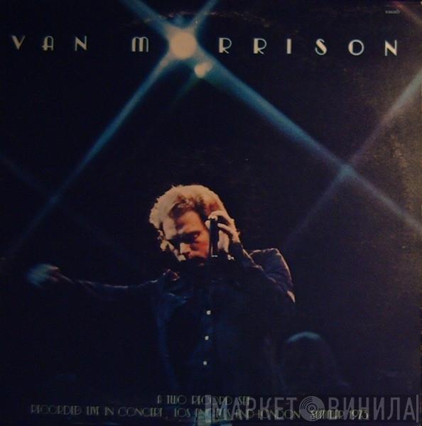  Van Morrison  - It's Too Late To Stop Now