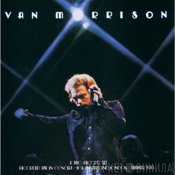  Van Morrison  - It's Too Late To Stop Now