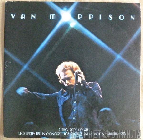  Van Morrison  - It's Too Late To Stop Now