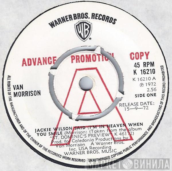 Van Morrison - Jackie Wilson Said (I'm In Heaven When You Smile)