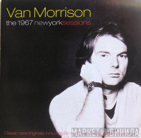 Van Morrison - The 1967 New York Sessions