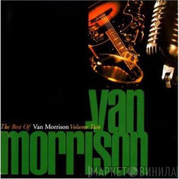  Van Morrison  - The Best Of Van Morrison (Volume Two)