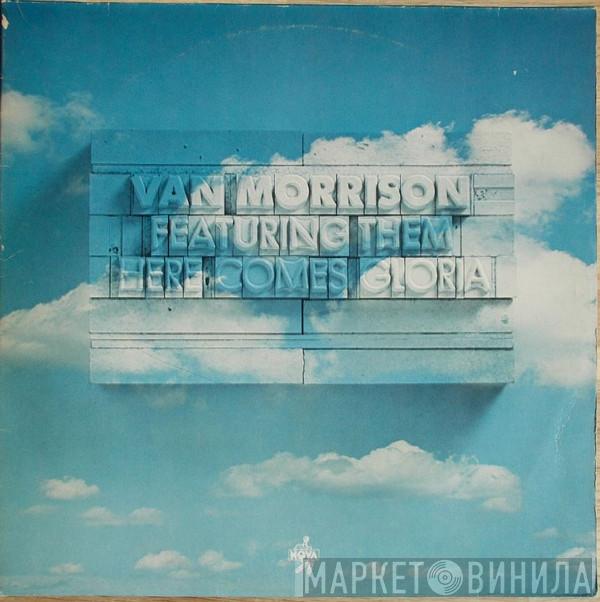 Van Morrison, Them  - Here Comes Gloria
