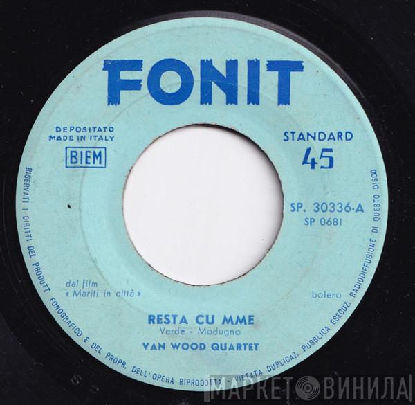 Van Wood Quartet - Resta Cu Mme