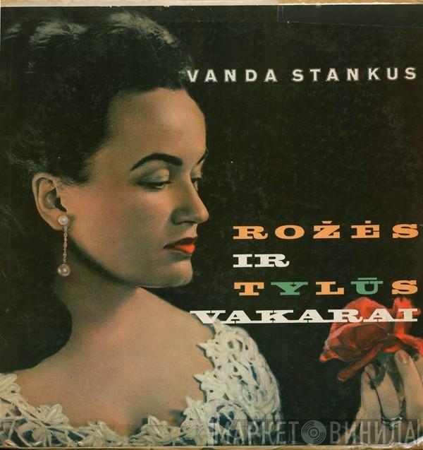 Vanda Stankus - Rožės Ir Tylūs Vakarai