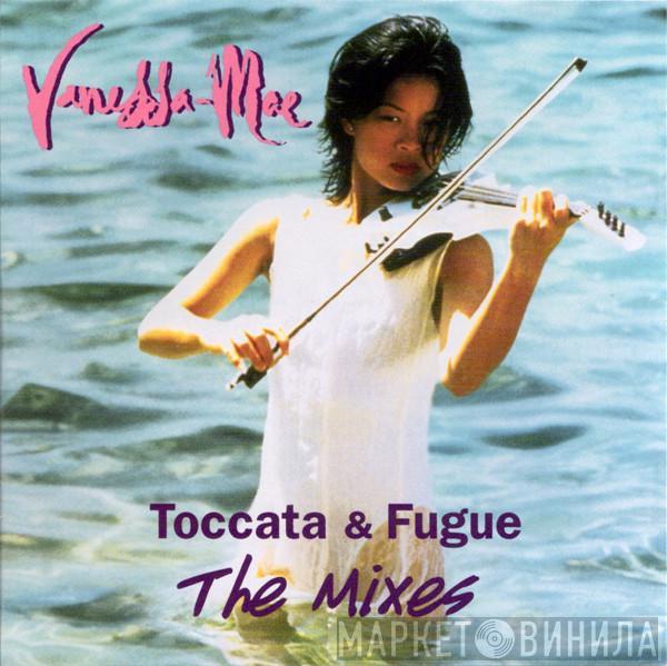  Vanessa-Mae  - Toccata & Fugue ● The Mixes