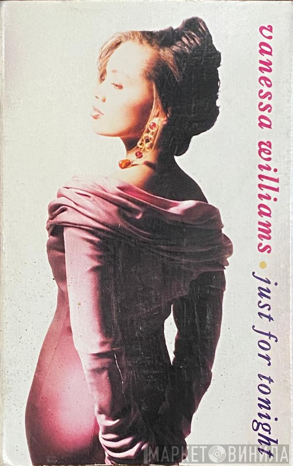  Vanessa Williams  - Just For Tonight