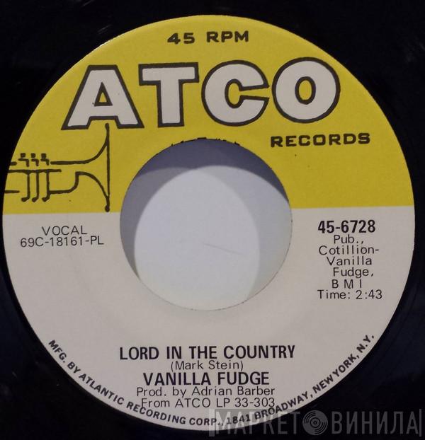  Vanilla Fudge  - Lord In The Country