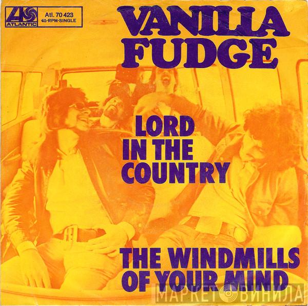  Vanilla Fudge  - Lord In The Country