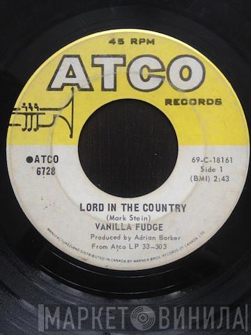  Vanilla Fudge  - Lord In The Country