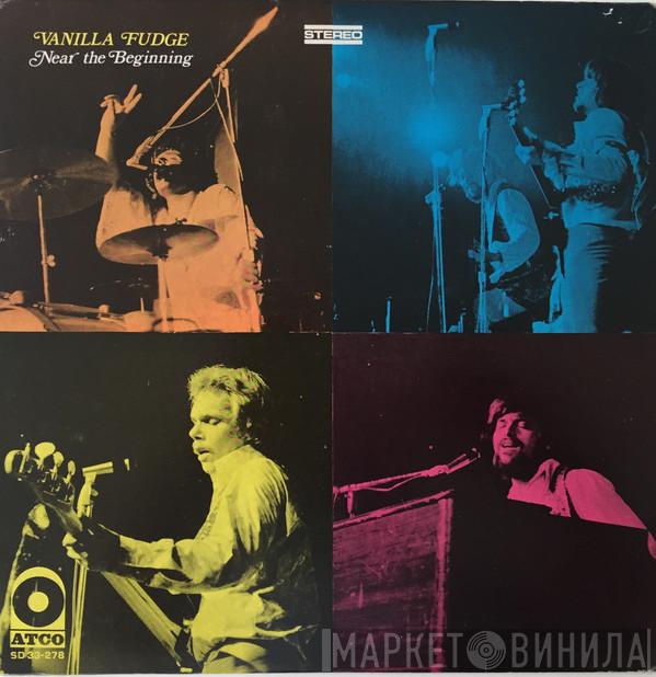  Vanilla Fudge  - Near The Beginning