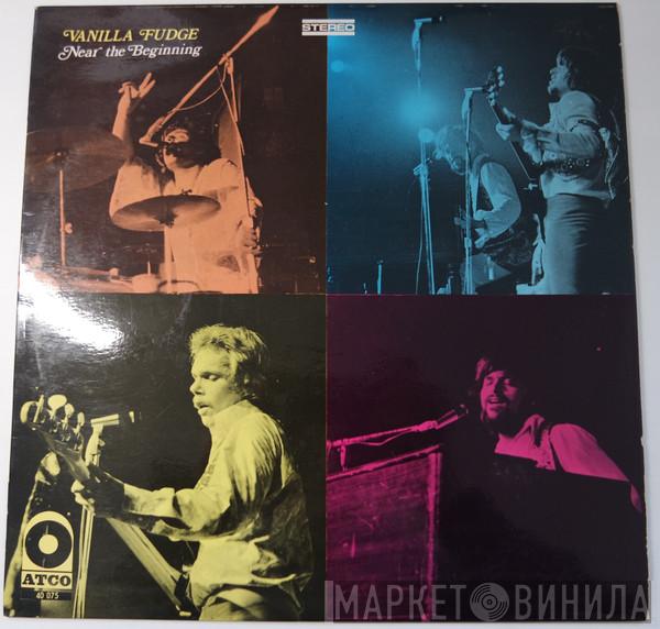  Vanilla Fudge  - Near The Beginning